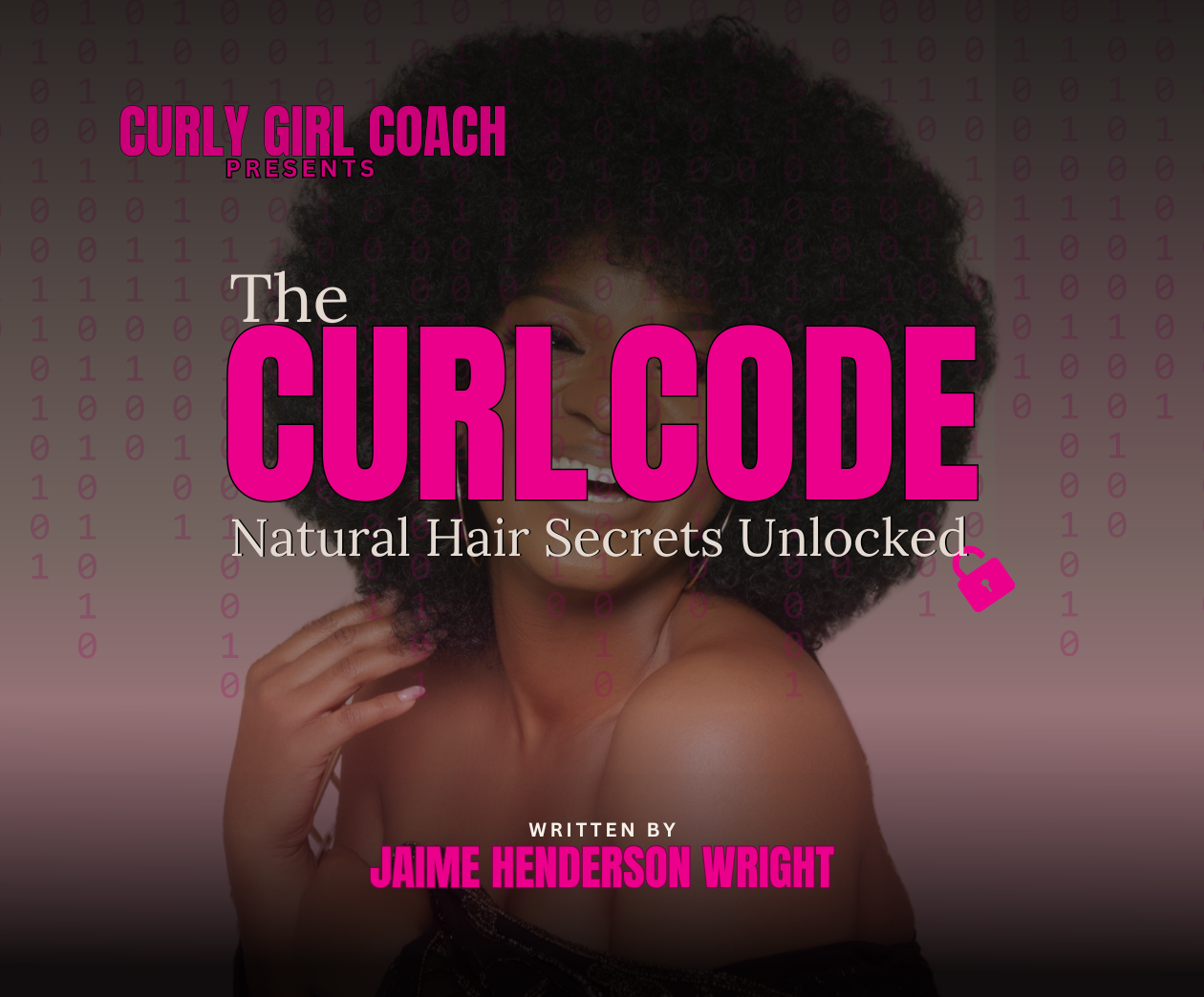The Curl Code: Natural Hair Secrets Unlocked (Printed Version)